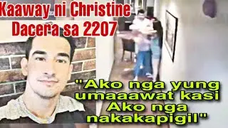 Christine Dacera May nakaaway sa room 2207 alamin