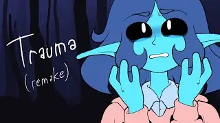 trauma (meme) (remake)
