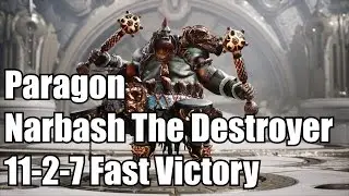 Paragon Narbash The Destroyer Fast Victory 11 Kills Full Match - No Commentary