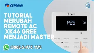 Tips dan Trik: Cara Mudah Setting Remote AC Menjadi MasterTanpa Perlu Panggilan Teknisi | Gree