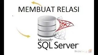 Cara Mudah Membuat Relasi Menggunakan SQL Server 2008 R2 Mudah Part 2