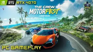 The Crew 2 Motorfest Trial PC Gameplay RTX 4070
