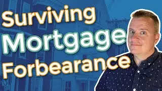 Mortgage Forbearance - What you need to know!