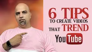 6 Tips to create videos that trend
