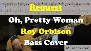 Oh, Pretty Woman - Roy Orbison - Bass Cover - Request