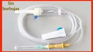 Cómo preparar sistema de Infusión de Suero| Enfermería