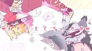 A F F E C T I O N || Valentines Day Special || Animation meme