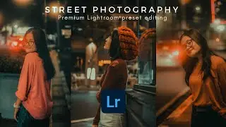 Street photography Lightroom preset graphic akash | free preset