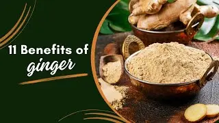 What you didn’t know about eating ginger everyday: 11 Health Benefits of Ginger