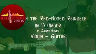 Rudolph the Red-Nosed Reindeer  in D Major (Violin and Guitar)