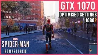 Spider-Man Remastered - GTX 1070 - Optimised Settings - 1080p 60FPS