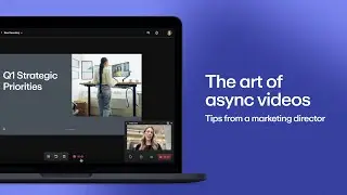 The Art Of Async Videos - Tips From A Marketing Director