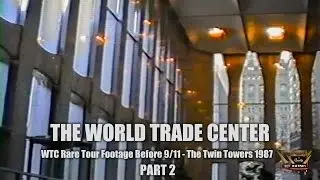 RARE! Nov 19, 1987 World Trade Center - WTC Twin Towers Tour - Pre 9/11 - Part  2