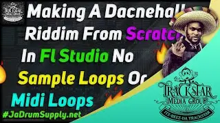 Making A Dancehall Riddim From Scratch In Fl Studio From Scratch | 🎼📀 Itz-Beez-Da TrackStar