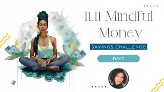 11.11 Mindful Money Savings Challenge - Day 2. Save $111 in 11 Days #savemoney #savingschallenge