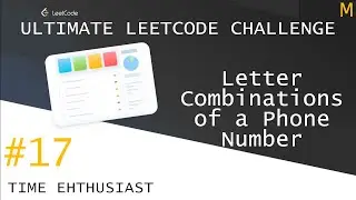 #17 Letter Combinations of a Phone Number | Top Interview Questions | Ultimate Leetcode Challenge