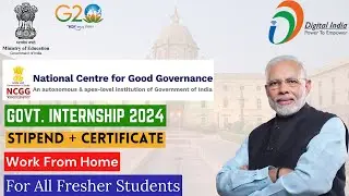 NCGG Internship Program 2024 | Stipend ₹10k Month | WFH | Government of India | Free Certificate