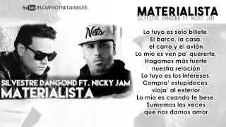MATERIALISTA - SILVESTRE DANGOND FT NICKY JAM  /CON LETRA/