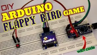 Arduino Game Project - Flappy Bird with Code