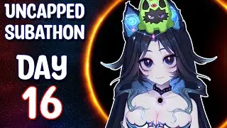 [Day 16] Uncapped Garyathon ● Black Hole【cat】VTuber ● FUFU