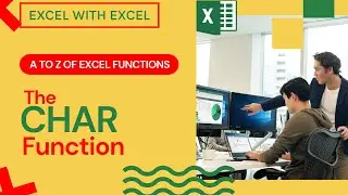 The CHAR Function | Learn A To Z of Excel Functions