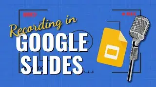 How to Record Your Google Slides Presentation