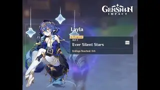 Genshin Impact - Layla Hangout Event All Endings - Ever Silent Stars