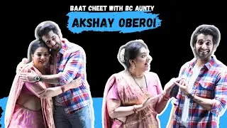 Power Of Manifestation 😇 | Akshay Oberoi | BC Aunty | Baat Cheet With BC Aunty