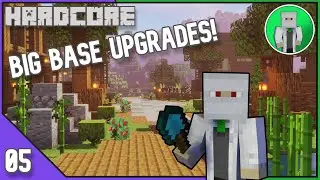 Minecraft Hardcore #5 - Big Base Upgrades!