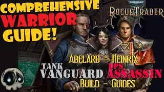[Rogue Trader] How to build your Warrior. Tank Vanguard vs DPS Assassin! 4 Build guides, 1 vid!