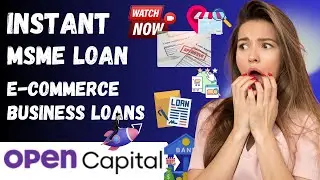 E-commerce Business Loans | MSME Business Loans | Fast-track Your E-commerce Loans | OPEN Capital