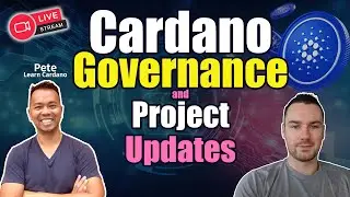 Cardano Governance Updates and Biggest ADA News With Pete