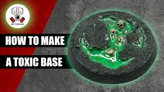 How to make a TOXIC base for tabletop miniatures.