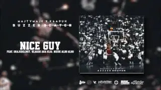 Majty Majk / Kłapuh feat. Skajsdelimit, Klasiik aka KLS1, Nieuk AlboAlbo - Nice Guy