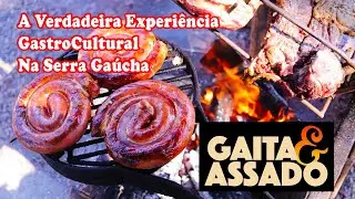 Para Os Que Querem Viver Um Verdadeira Experiência GastroCultural Na Serra Gaúcha - Gaita & Assado