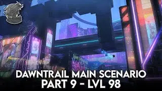 Dawntrail MSQ Read Aloud #9 (98) | FFXIV
