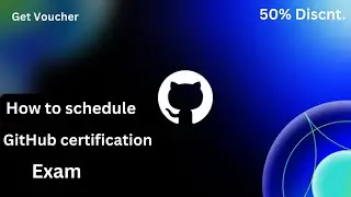 GitHub Certifications Exam || 50% Voucher Discount || GitHub Certifications