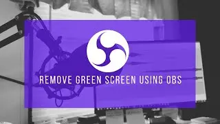 05-How to use Green screen on OBS Studio/Remove Green Screen From Video | PHPDocs | Tutorial