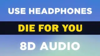Die For You (Joji) | 8D Audio 🎧
