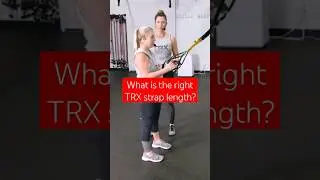 What's the right TRX strap length? 