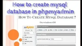 Mysql database creation | phpmyadmin for beginners | Database creation | creating table | mysql|wamp