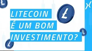 Litecoin é um bom investimento? Entenda tudo sobre o LTC!