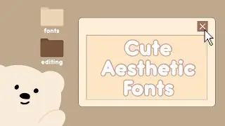 aesthetic fonts 2021 // cute & soft