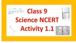 Class 9 science NCERT activity 1.1 || matters in our surroundings ||matter are made up of particles