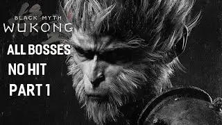 Black Myth: Wukong - All Bosses No Hit Montage PART 1