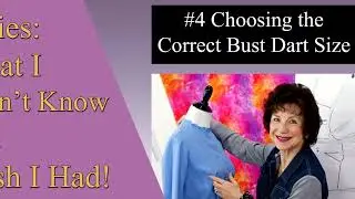 Tip 4 Choosing the Correct Bust Dart Size - What I Didn't Know But Wish I Had - Sure-Fit Designs