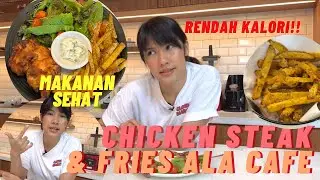 AYAM GORENG DAN KENTAN AIRFRYER TANPA MINYAK ALA CAFE RENDAH KALORI-Chicken Steak & Fries Ala Cafe