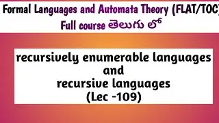 recursively enumerable languages and recursive languages in TOC