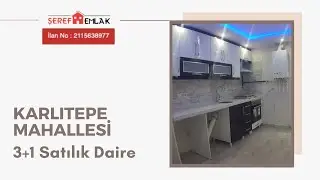 Şeref Emlak'tan Karlıtepe Mahallesinde 3+1 Daire