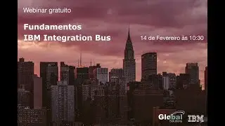 Fundamentos em IBM Integration Bus